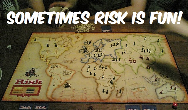Risk is Fun!