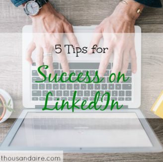 linkedin tips, success on LinkedIn, LinkedIn advice