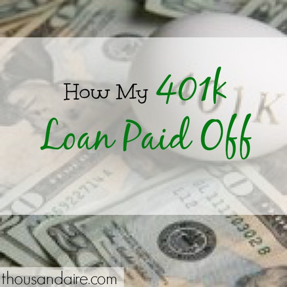 My 401k Loan Paid Off Thousandaire