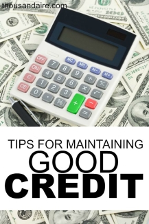 credit tips, maintaining good credit, credit score tips