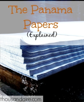 Panama papers, Panama papers explained, what you need to know about Panama papers