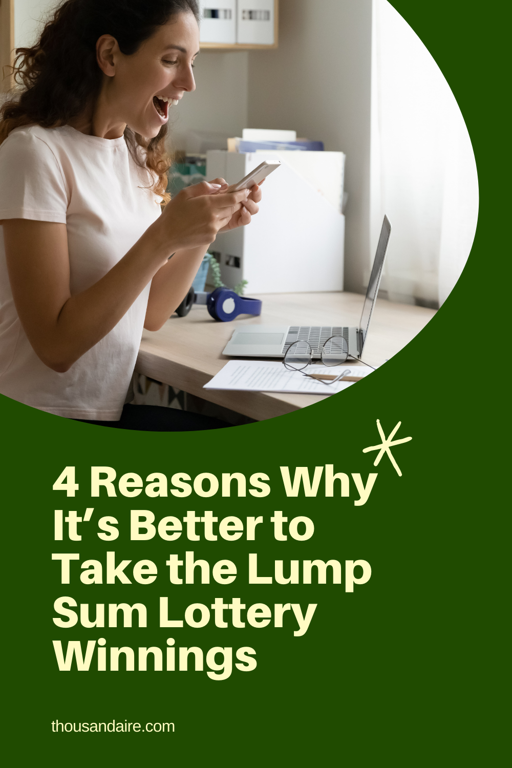 4 Reasons Why It’s Better to Take the Lump Sum Lottery Winnings